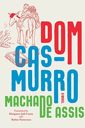Dom Casmurro A Novel [Hardcover]