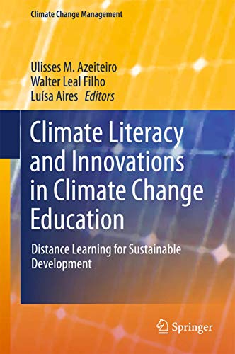 Climate Literacy and Innovations in Climate Change Education Distance Learning  [Hardcover]