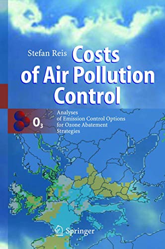 Costs of Air Pollution Control Analyses of Emission Control Options for Ozone A [Paperback]