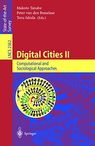 Digital Cities II Computational and Sociological Approaches Second Kyoto Works [Paperback]