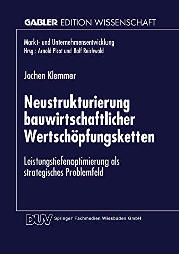 Neustrukturierung bauwirtschaftlicher Wertschpfungsketten Leistungstiefenoptim [Paperback]