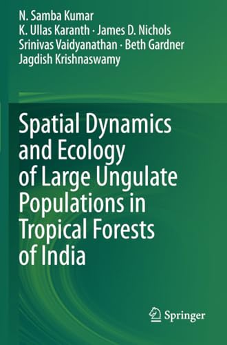 Spatial Dynamics and Ecology of Large Ungulate Populations in Tropical Forests o [Paperback]