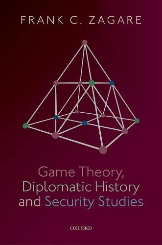 Game Theory, Diplomatic History and Security Studies [Hardcover]