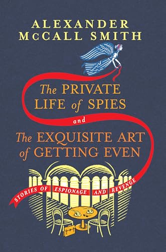 The Private Life of Spies and The Exquisite Art of Getting Even Stories of Espi [Hardcover]