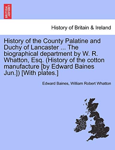 History Of The County Palatine And Duchy Of Lancaster ... The Biographical Depar [Paperback]