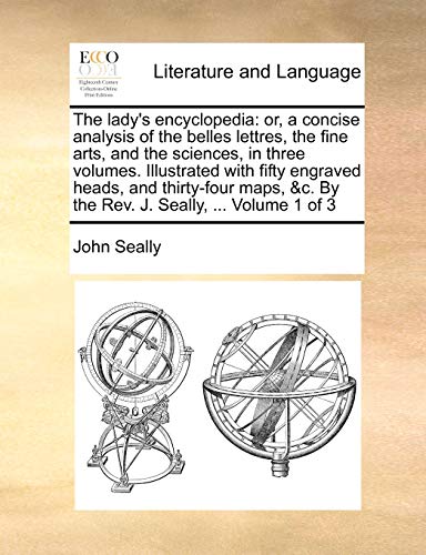 Lady's Encyclopedi  Or, a concise analysis of the belles lettres, the fine arts [Paperback]