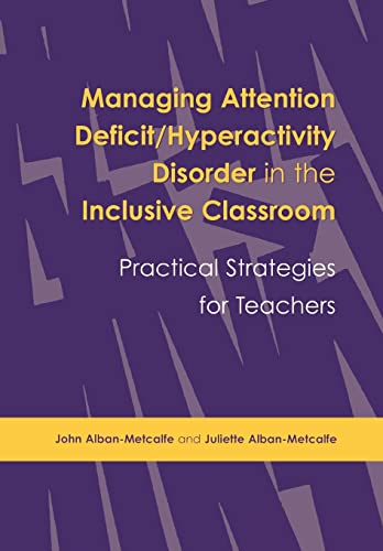 Managing Attention Deficit/Hyperactivity Disorder in the Inclusive Classroom Pr [Paperback]