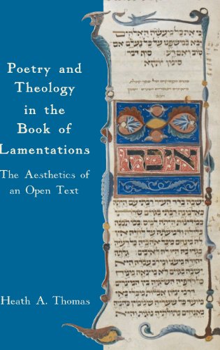 Poetry And Theology In The Book Of Lamentations The Aesthetics Of An Open Text  [Hardcover]