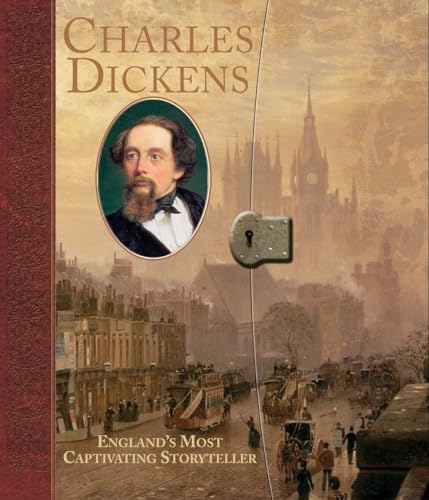 Charles Dickens England's Most Captivating Storyteller [Hardcover]