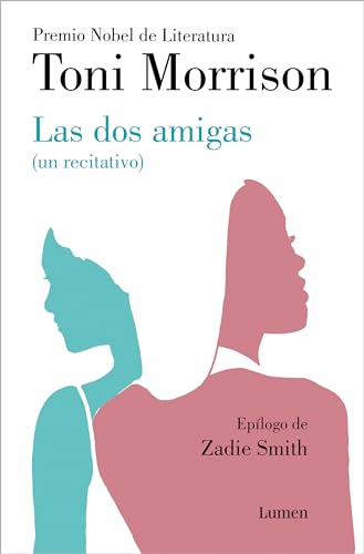 Las dos amigas (Un recitativo) (INDITO) / Recitatif [Paperback]