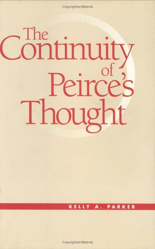 The Continuity Of Peirce's Thought (vanderbilt Library Of American Philosophy) [Hardcover]