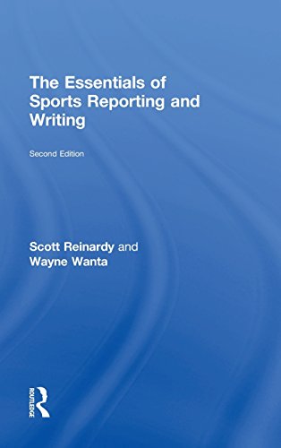 The Essentials of Sports Reporting and Writing [Hardcover]