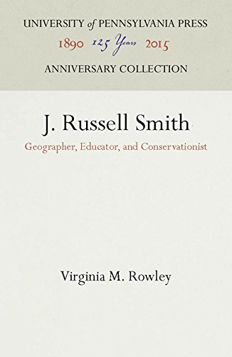 J. Russell Smith  Geographer, Educator and Conservationist [Hardcover]