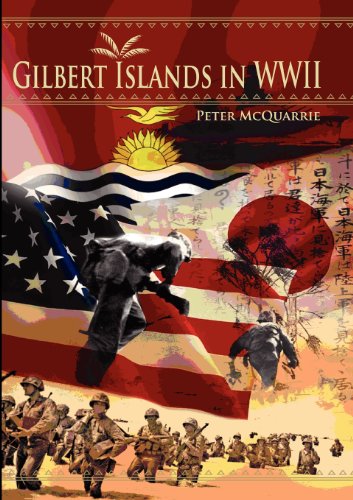 The Gilbert Islands In World War Two [Paperback]