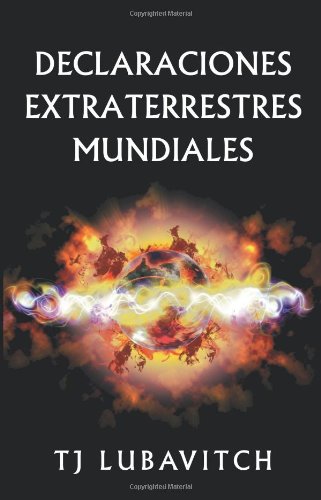 Declaraciones Extraterrestres Mundiales [Paperback]