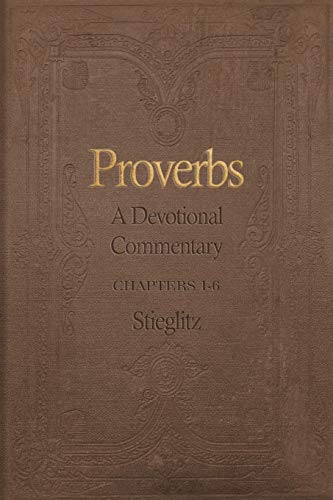 Proverbs A Devotional Commentary Vol. 1 [Paperback]