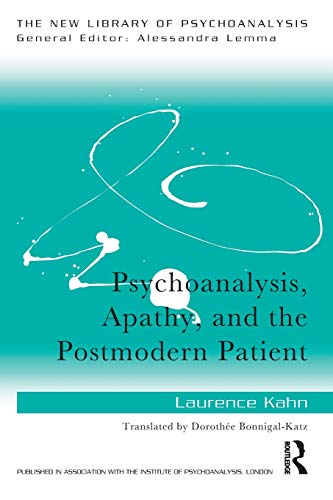 Psychoanalysis, Apathy, and the Postmodern Patient [Paperback]