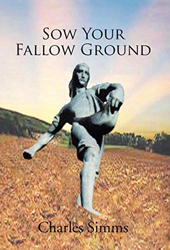 Sow Your Fallow Ground [Hardcover]
