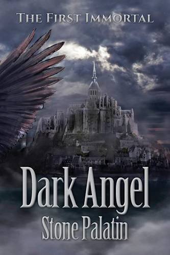 The First Immortal Dark Angel [Paperback]
