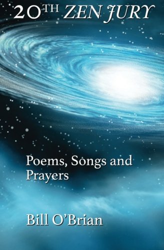 20th Zen Jury Poems, Songs And Prayers [Paperback]