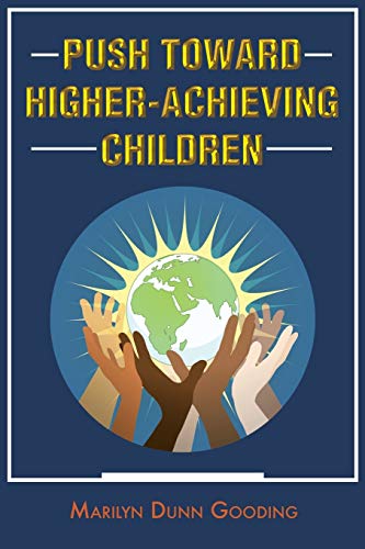 Push Toward Higher-Achieving Children [Paperback]