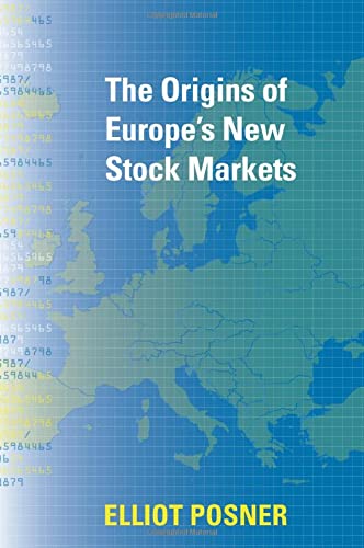 The Origins of Europe&39s New Stock Markets [Hardcover]