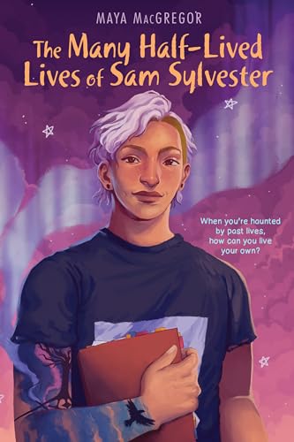 The Many Half-Lived Lives of Sam Sylvester [Paperback]