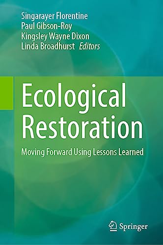 Ecological Restoration Moving Forward Using Lessons Learned [Hardcover]