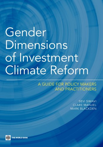 Gender Dimensions of Investment Climate Reform A Guide for Policy Makers and Pr [Paperback]