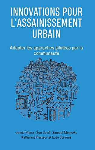 Innovations Pour l'Assainissement Urbain Adapter les approches pilotes par la  [Hardcover]