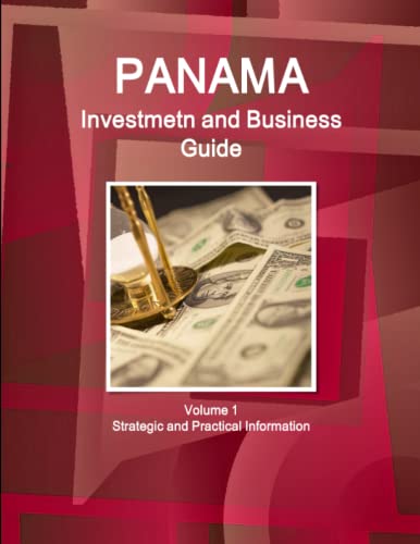 Panama Investment And Business Guide (world Strategic And Business Information L [Perfect Paperback]