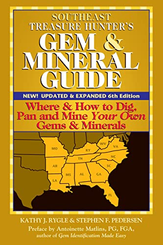 Southeast Treasure Hunter's Gem & Mineral Guide (6th Edition) Where & H [Hardcover]