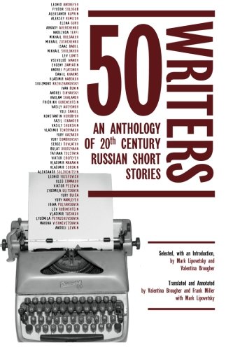 50 Writers An Anthology of 20th Century Russian Short Stories [Paperback]