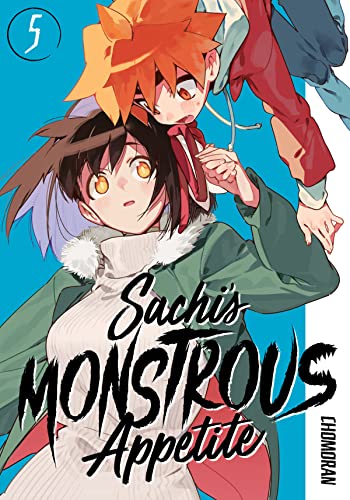 Sachi's Monstrous Appetite 5 [Paperback]