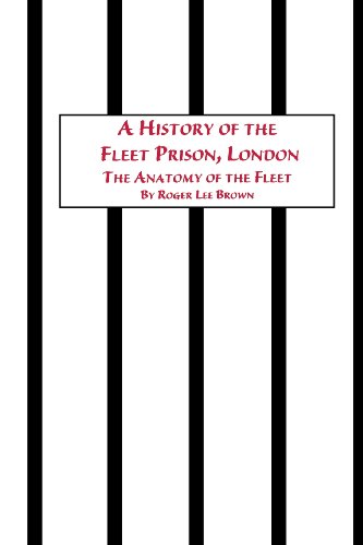 A History Of The Fleet Prison, London The Anatomy Of The Fleet [Paperback]