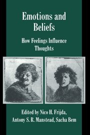 Emotions and Beliefs How Feelings Influence Thoughts [Hardcover]