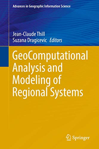 GeoComputational Analysis and Modeling of Regional Systems [Hardcover]