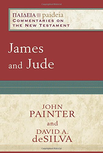 James And Jude (paideia Commentaries On The New Testament) [Paperback]