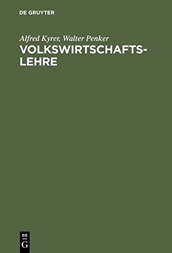 Volkswirtschaftslehre  Grundzge der Wirtschaftstheorie Und -Politik [Hardcover]