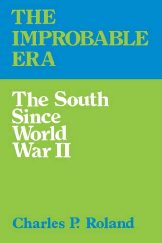 The Improbable Era The South Since World War Ii [Paperback]