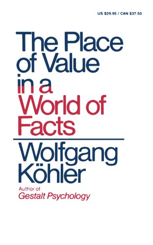 The Place of Value in a World of Facts [Paperback]