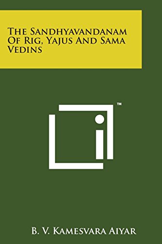 Sandhyavandanam of Rig, Yajus and Sama Vedins [Paperback]