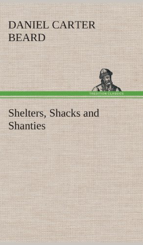 Shelters, Shacks and Shanties [Hardcover]