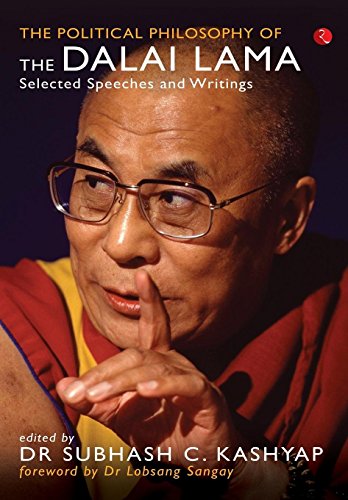 The Political Philosophy Of The Dalai Lama Selected Speeches And Writings [Paperback]