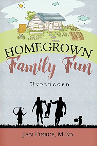 Homegrown Family Fun Unplugged [Paperback]