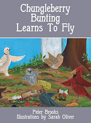 Chungleberry Bunting Learns To Fly [Hardcover]