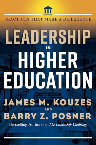 Leadership in Higher Education Practices That Make a Difference [Hardcover]