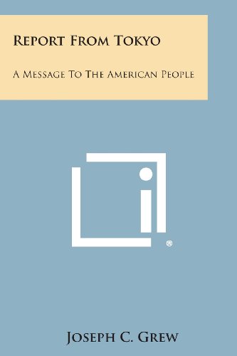 Report From Tokyo A Message To The American People [Paperback]