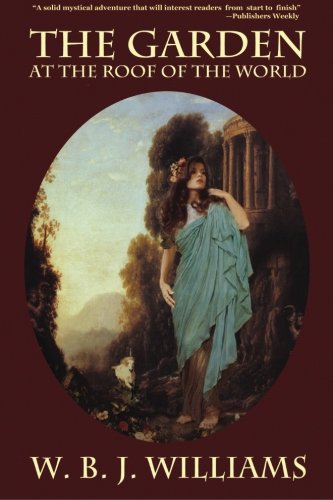 The Garden At The Roof Of The World [Paperback]