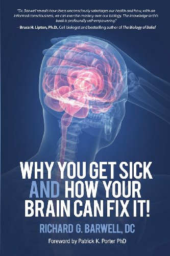 Why You Get Sick And How Your Brain Can Fix It [Paperback]
